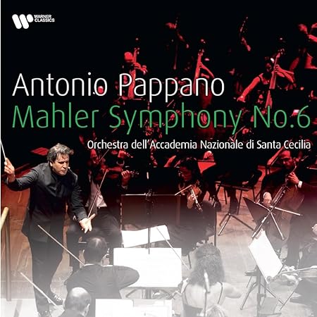 ANTONIO PAPPANO / アントニオ・パッパーノ / マーラー:交響曲第6番イ短調「悲劇的」