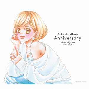 SAKURAKO OHARA / 大原櫻子 / ALL TIME SINGLE BEST 2014-2024[ANNIVERSARY] / オールタイムシングルベスト 2014-2024「Anniversary」