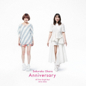 SAKURAKO OHARA / 大原櫻子 / ALL TIME SINGLE BEST 2014-2024[ANNIVERSARY] / オールタイムシングルベスト 2014-2024「Anniversary」