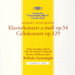 WILHELM FURTWANGLER / ヴィルヘルム・フルトヴェングラー / シューマン:ピアノ協奏曲、チェロ協奏曲