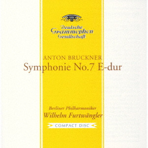 WILHELM FURTWANGLER / ヴィルヘルム・フルトヴェングラー / ブルックナー:交響曲第7番