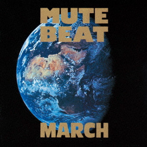 MUTE BEAT / ミュート・ビート / MARCH (LP)