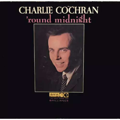 CHARLIE COCHRAN / チャーリー・コクラン / ラウンド・ミッドナイト