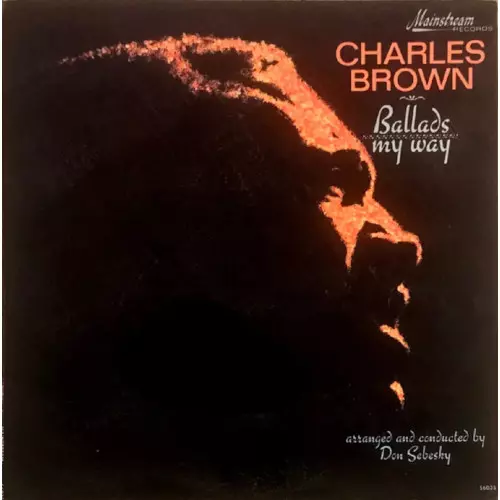 CHARLES BROWN / チャールズ・ブラウン / バラード・イズ・マイ・ウェイ