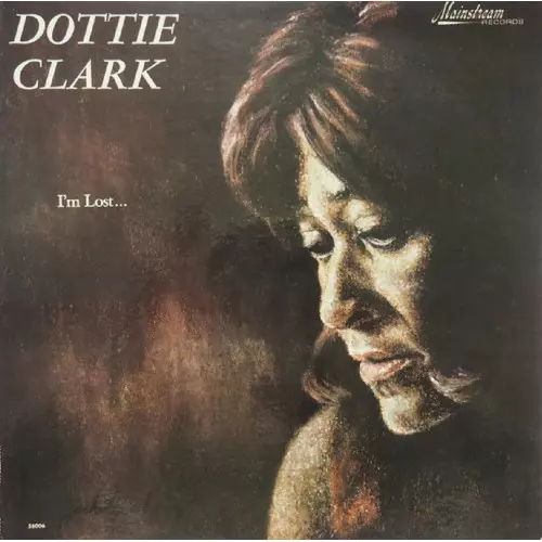 DOTTIE CLARK / ドティー・クラーク / アイム・ロスト