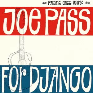 JOE PASS / ジョー・パス / FOR DJANGO / フォー・ジャンゴ