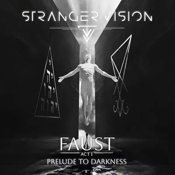 STRANGER VISION / ストレンジャー・ヴィジョン / FAUST. ACT 1: PRELUDE TO DARKNESS / ファウスト・アクトI:プレリュード・トゥ・ダークネス