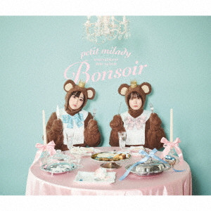 petit milady / petit milady ANNIVERSARY MINI ALBUM~Bonsoir~