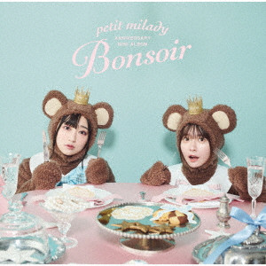 petit milady / petit milady ANNIVERSARY MINI ALBUM~Bonsoir~