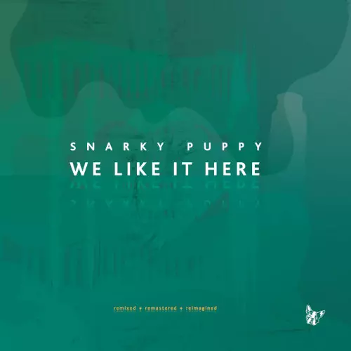 SNARKY PUPPY / スナーキー・パピー / ウイ・ライク・イット・ヒア (デラックス)(2CD)