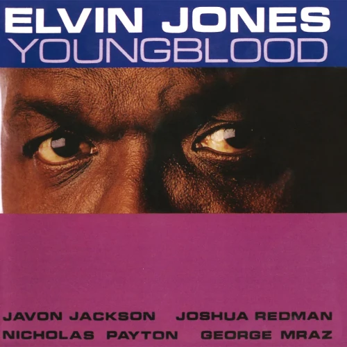 ELVIN JONES / エルヴィン・ジョーンズ / ヤング・ブラッド