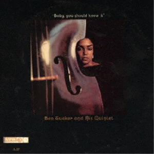 BEN TUCKER / ベン・タッカー / ベイビー、ユー・シュッド・ノウ・イット