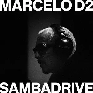 Marcelo D2 & SambaDrive / Direct-to-Disc