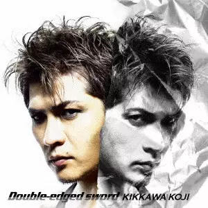 KOJI KIKKAWA / 吉川晃司 / Double-edged sword