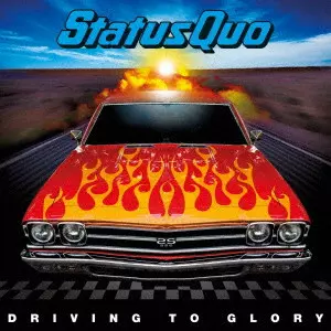 STATUS QUO / ステイタス・クオー / DRIVING TO GLORY / ドライビング・トゥ・グローリー