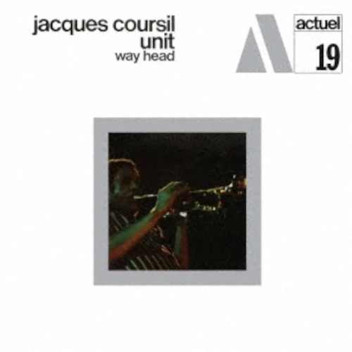 JACQUES COURSIL / ジャック・コーシル / WAY AHEAD / ウェイ・アヘッド