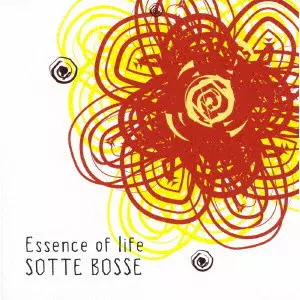 Sotte Bosse / Essence of life