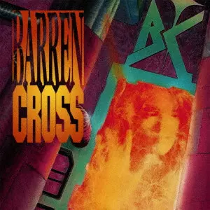 BARREN CROSS / バレン・クロス / ATOMIC ARENA / STATE CONTROL - 2CD DELUXE / アトミック・アリーナ/ステート・コントロール:2CDデラックス・エディション