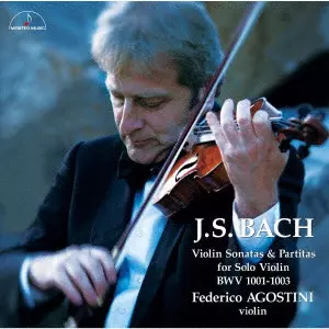 FEDERICO AGOSTINI / フェデリコ・アゴスティーニ / J.S. バッハ:無伴奏ヴァイオリン・ソナタとパルティータ BWV 1001-1003