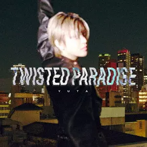 YUTA / TWISTED PARADISE