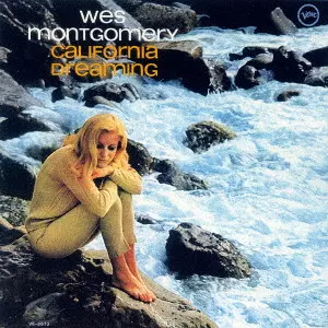 WES MONTGOMERY / ウェス・モンゴメリー / CALIFORNIA DREAMING / 夢のカリフォルニア +1
