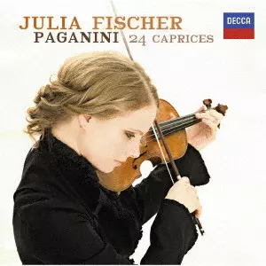 JULIA FISCHER / ユリア・フィッシャー / パガニーニ:24のカプリース