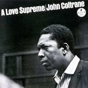 JOHN COLTRANE / ジョン・コルトレーン / LOVE SUPREME / 至上の愛(UHQCD)
