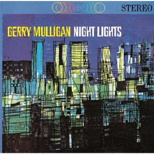 GERRY MULLIGAN / ジェリー・マリガン / NIGHT LIGHTS / ナイト・ライツ +1(UHQCD)