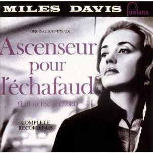 マイルス・デイビス / ASCENSEUR POUR L'ECHAFAUD (LIFT TO THE SCAFFOLD) - ORIGINAL SOUNTRACK