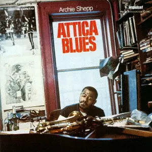 ARCHIE SHEPP / アーチー・シェップ / ATTICA BLUES / アッティカ・ブルース(UHQCD)