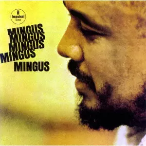 CHARLES MINGUS / チャールズ・ミンガス / MINGUS MINGUS MINGUS MINGUS MINGUS / ファイヴ・ミンガス(SHM-SACD)