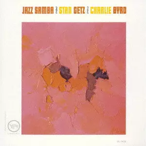 スタン・ゲッツ/チャーリー・バード / JAZZ SAMBA / ジャズ・サンバ