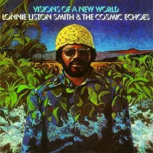 US盤 ロニー・リストン・スミス Visions Of A New World VISIONS OF A NEW WORLD / ビジョンズ・オブ・ア・ニュー・ワールド