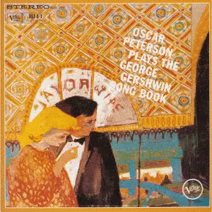 OSCAR PETERSON / オスカー・ピーターソン / GERSHWIN SONG BOOK / ガーシュウィン・ソングブック