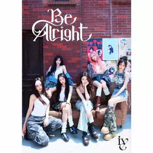 Be Alright/IVE/初回生産限定盤I / 輸出不可 / 期間限定特典:イベント