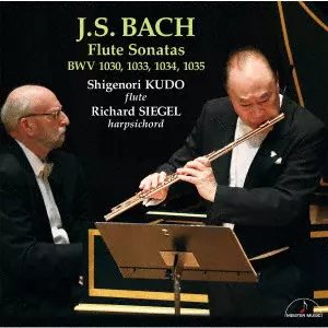 工藤重典 リチャード・シーゲル / J.S. バッハ:フルート・ソナタ集 BWV 1030,1033,1034,1035