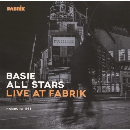 BASIE ALL STARS / ベイシー・オール・スターズ / LIVE AT FABRIK HAMBURG 1981 / ライヴ・アット・ファブリーク1981