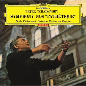 HERBERT VON KARAJAN / ヘルベルト・フォン・カラヤン / チャイコフスキー:交響曲第6番≪悲愴≫、バレエ組曲≪くるみ割り人形≫