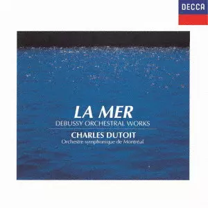 CHARLES DUTOIT / シャルル・デュトワ / ドビュッシー:交響詩≪海≫、牧神の午後への前奏曲、夜想曲 他