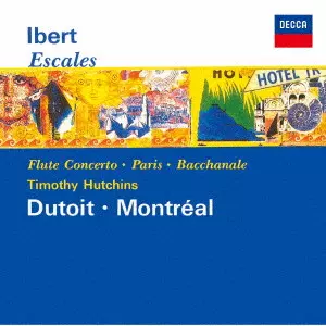 CHARLES DUTOIT / シャルル・デュトワ / イベール:交響組曲≪寄港地≫、フルート協奏曲 他