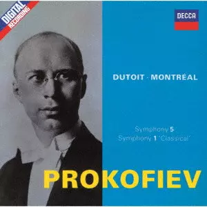 CHARLES DUTOIT / シャルル・デュトワ / プロコフィエフ:交響曲第1番≪古典交響曲≫・第5番