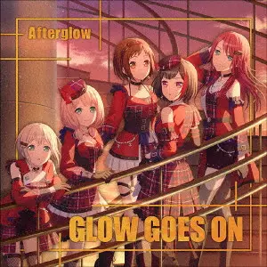 AFTERGLOW / GLOW GOES ON