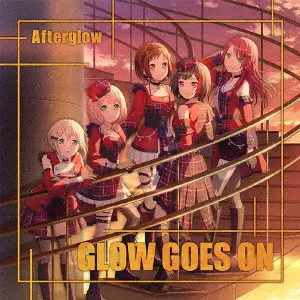 AFTERGLOW / GLOW GOES ON