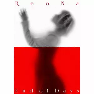 Reona / END OF DAYS / End of Days