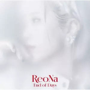 Reona / END OF DAYS / End of Days