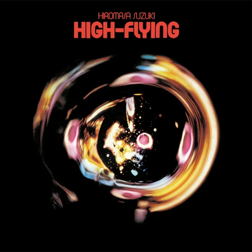 HIROMASA SUZUKI / 鈴木宏昌 / HIGH-FLYING / ハイ・フライング(LP/CLEAR PINK VINYL)