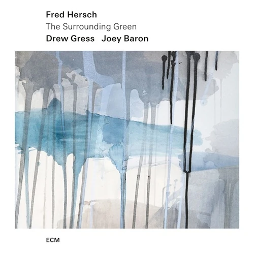 FRED HERSCH / フレッド・ハーシュ / SURROUNDING GREEN / サラウンディング・グリーン(SHM-CD)