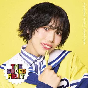THE SUPER FRUIT / まにまに