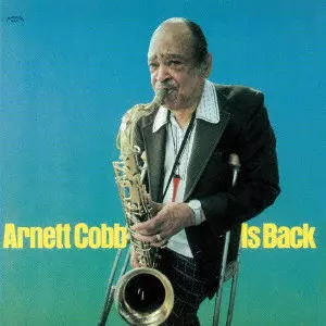 ARNETT COBB / アーネット・コブ / コブ・イズ・バック
