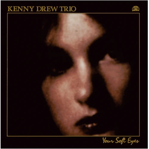 KENNY DREW / ケニー・ドリュー / ユア・ソフト・アイズ